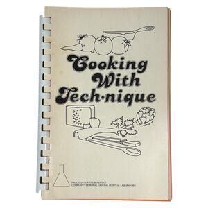 VTG "Cooking With Technique" Illinois Memorial Hospital Recipe Spiral Cookbook